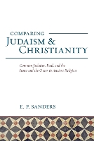 Book Cover for Comparing Judaism and Christianity by E P Sanders