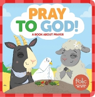 Book Cover for Pray to God by Jennifer Hilton, Kristen McCurry