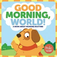 Book Cover for Good Morning, World! by Jennifer Hilton, Kristen McCurry