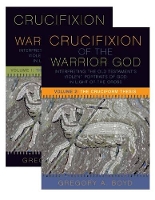 Book Cover for The Crucifixion of the Warrior God by Gregory A. Boyd