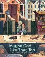 Book Cover for Maybe God Is Like That Too by Jennifer Grant