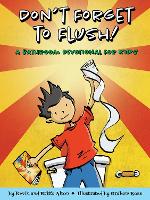 Book Cover for Don't Forget to Flush by Britta Alton, Kevin Alton