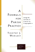 Book Cover for A Formula for Parish Practice by Timothy J. Wengert