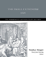 Book Cover for The Small Catechism,1529 by Timothy J. Wengert