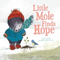 Book Cover for Little Mole Finds Hope by Glenys Nellist