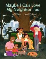 Book Cover for Maybe I Can Love My Neighbor Too by Jennifer Grant