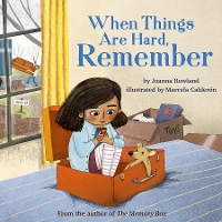 Book Cover for When Things Are Hard, Remember by Joanna Rowland
