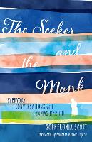 Book Cover for The Seeker and the Monk by Scott, Sophfronia, Taylor, Barbara Brown