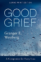 Book Cover for Good Grief by Johnson M.D., Timothy, Granger E. Westberg