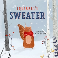 Book Cover for Squirrel's Sweater by Laura Renauld