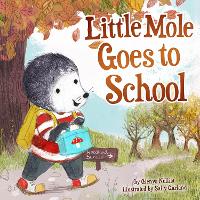Book Cover for Little Mole Goes to School by Glenys Nellist