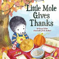 Book Cover for Little Mole Gives Thanks by Glenys Nellist