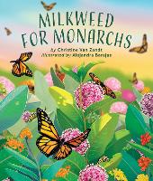 Book Cover for Milkweed for Monarchs by Christine Van Zandt