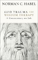 Book Cover for God Trauma and Wisdom Therapy by Norman C Habel