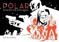 Book Cover for Polar Volume 3: No Mercy For Sister Maria by Victor Santos