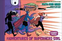 Book Cover for Adventures Of Superhero Girl, The (expanded Edition) by Faith Erin Hicks