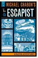 Book Cover for Michael Chabon's The Escapists: Amazing Adventures by Michael Chabon, Brian K. Vaughan