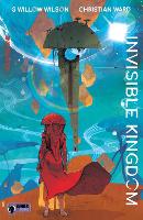 Book Cover for Invisible Kingdom Volume 1 by G. Willow Wilson