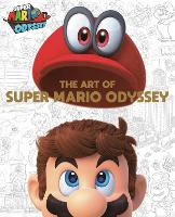 Book Cover for The Art Of Super Mario Odyssey by Nintendo