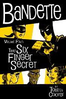 Book Cover for Bandette in the Six Finger Secret by Paul Tobin