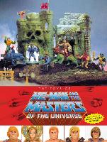 Book Cover for The Toys Of He-man And The Masters Of The Universe by Val Staples, Mattel, Eardley Dan