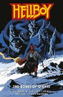 Book Cover for Hellboy: The Bones Of Giants by Mike Mignola, Christopher Golden, Matt Smith