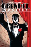 Book Cover for Grendel Omnibus Volume 1: Hunter Rose (second Edition) by Matt Wagner, Matt Wagner, Tim Sale