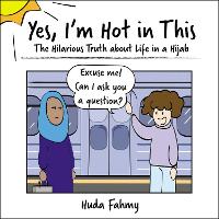 Book Cover for Yes, I'm Hot in This by Huda Fahmy