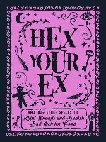 Book Cover for Hex Your Ex by Adams Media
