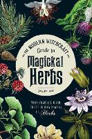 Book Cover for The Modern Witchcraft Guide to Magickal Herbs by Judy Ann Nock