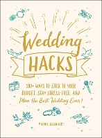 Book Cover for Wedding Hacks by Maddie Eisenhart