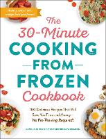 Book Cover for The 30-Minute Cooking from Frozen Cookbook by Carole Jones