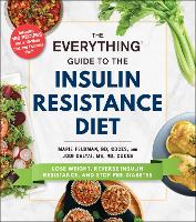 Book Cover for The Everything Guide to the Insulin Resistance Diet by Marie Feldman, Jodi Dalyai