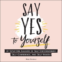 Book Cover for Say Yes to Yourself by Molly Burford