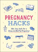 Book Cover for Pregnancy Hacks by Amanda Shapin Michelson