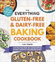 Book Cover for The Everything Gluten-Free & Dairy-Free Baking Cookbook by Alice Wiggins