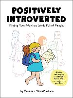 Book Cover for Positively Introverted by Maureen Marzi Wilson