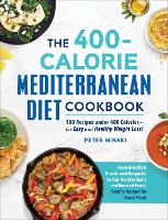 Book Cover for The 400-Calorie Mediterranean Diet Cookbook by Peter Minaki