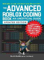 Book Cover for The Advanced Roblox Coding Book: An Unofficial Guide, Updated Edition by Heath Haskins
