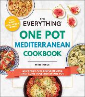 Book Cover for The Everything One Pot Mediterranean Cookbook by Peter Minaki