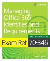 Book Cover for Exam Ref 70-346 Managing Office 365 Identities and Requirements by Orin Thomas