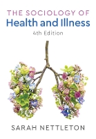 Book Cover for The Sociology of Health and Illness by Sarah (Sarah Nettleton is a senior lecturer in sociology at the University of York) Nettleton