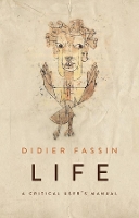 Book Cover for Life by Didier Institute for Advanced Study, Princeton University, USA Fassin