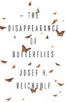 Book Cover for The Disappearance of Butterflies by Josef H. Reichholf