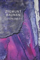 Book Cover for Culture and Art by Zygmunt Universities of Leeds and Warsaw Bauman