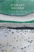 Book Cover for Theory and Society by Zygmunt (Universities of Leeds and Warsaw) Bauman