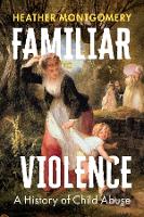 Book Cover for Familiar Violence by Heather (The Open University, UK) Montgomery