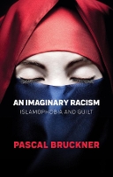 Book Cover for An Imaginary Racism by Pascal Bruckner