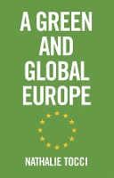 Book Cover for A Green and Global Europe by Nathalie Tocci