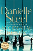 Book Cover for Accidental Heroes by Danielle Steel